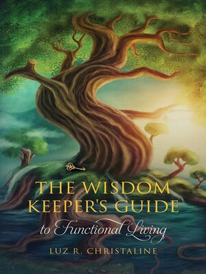 cover image of The Wisdom Keeper's Guide to Functional Living